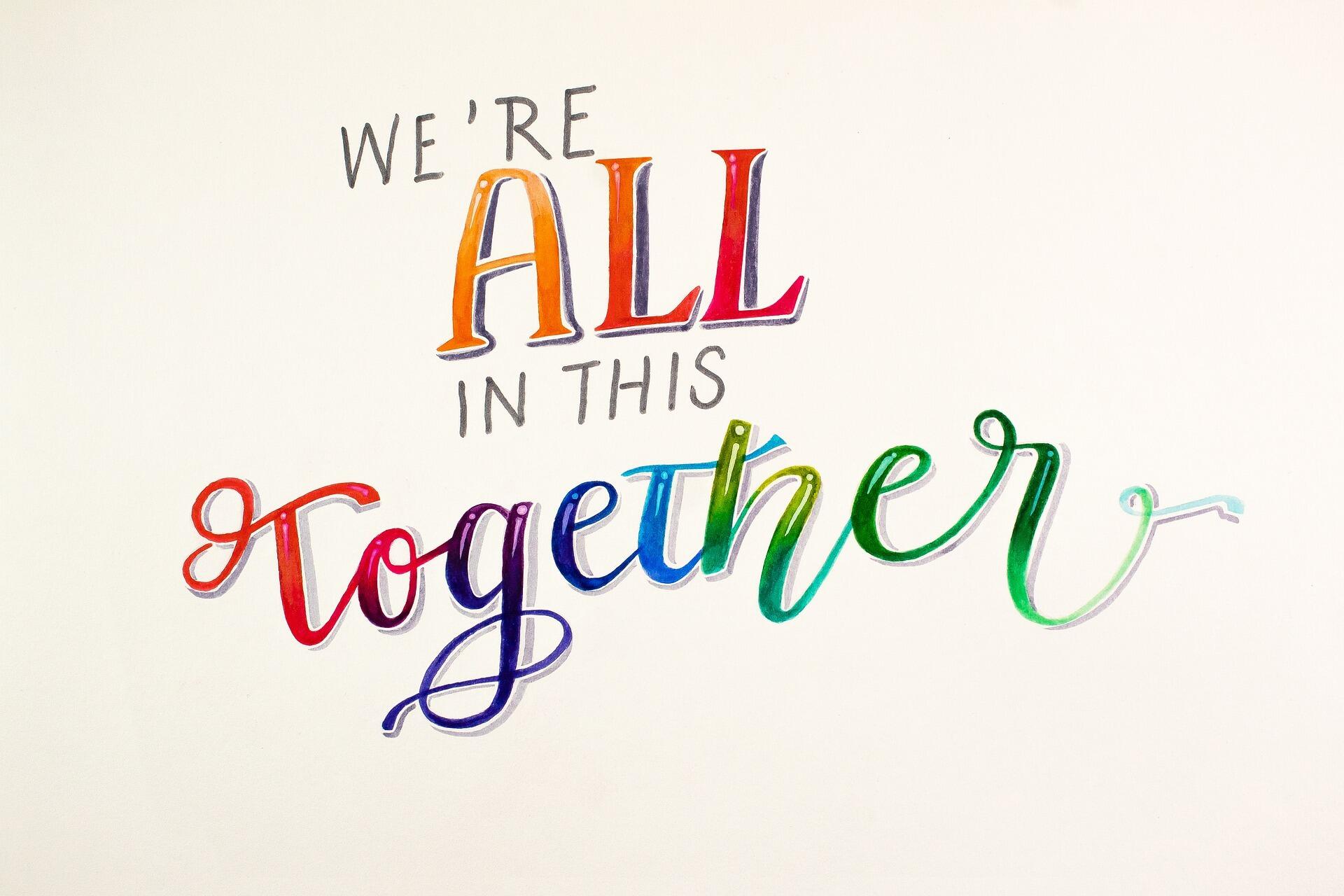 Text "we are all in this together
