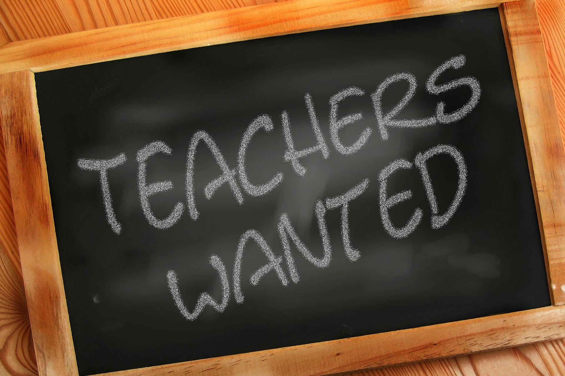 Tafel "Teachers wanted"